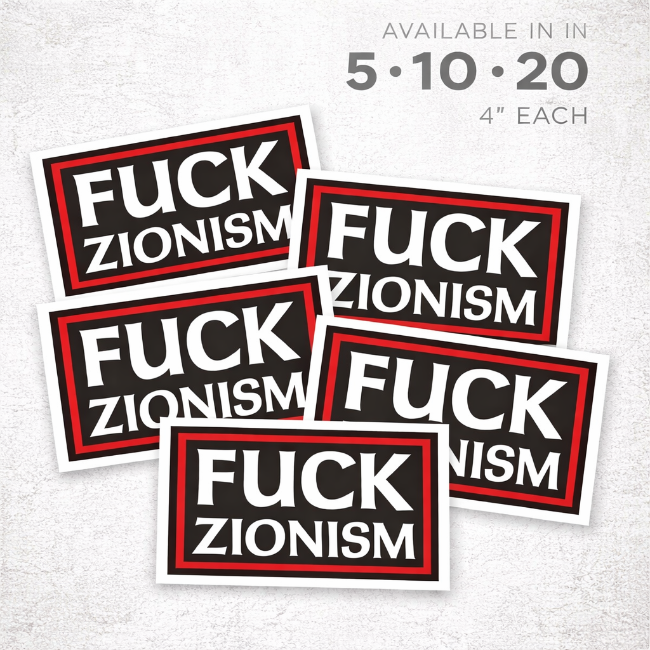 Five 'FUCK ZIONISM' stickers on a textured white background with size options displayed.